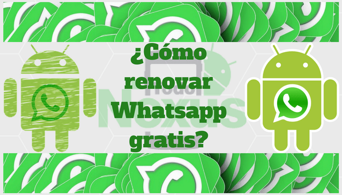 Cómo renovar Whatsapp gratis
