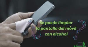 ¿Se puede limpiar la pantalla del móvil con alcohol? Se puede limpiar la pantalla del móvil con alcohol 2