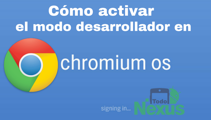 cómo activar el modo desarrollador en Chrome OS 2
